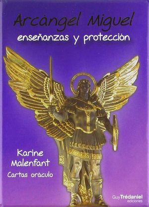 ARCÁNGEL MIGUEL, ENSEÑANZAS Y PROTECCIÓN