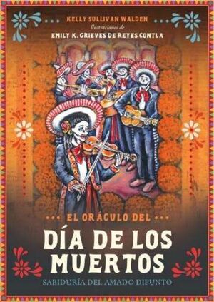 EL ORACULO DEL DÍA DE LOS MUERTOS