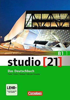 STUDIO [21] - GRUNDSTUFE B1: TEILBAND 01. DAS DEUTSCHBUCH (KURS- UND ÜBUNGSBUCH