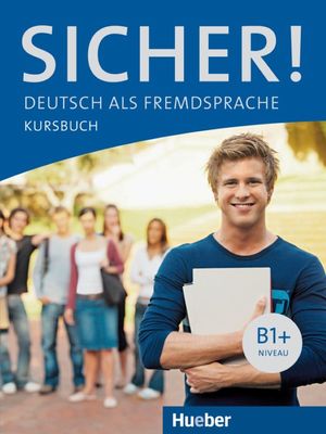 SICHER! (B1+) KURSBUCH/ALUMNO (HUEBER)