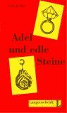 ADEL UND EDLE STEINE (NIVEL 1)