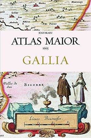 ATLAS MAIOR OF 1665 GALLIA