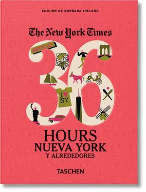 NYT. 36 HOURS. NUEVA YORK Y ALREDEDORES