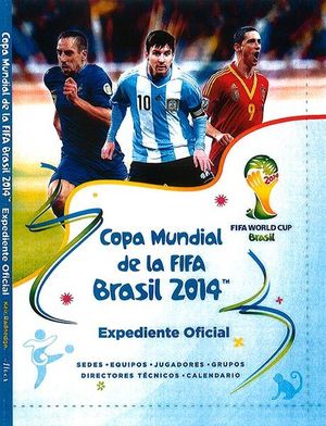 COPA MUNDIAL DE LA FIFA BRASIL 2014. EXPEDIENTE OFICIAL