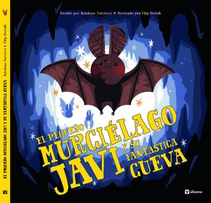 PEQUEÑO MURCIELAGO JAVI FANTASTICA CUEVA