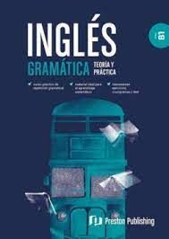 INGLÉS GRAMÁTICA TEORÍA Y PRÁCTICA B1