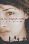 LA PASIÓN SEGÚN CARMELA