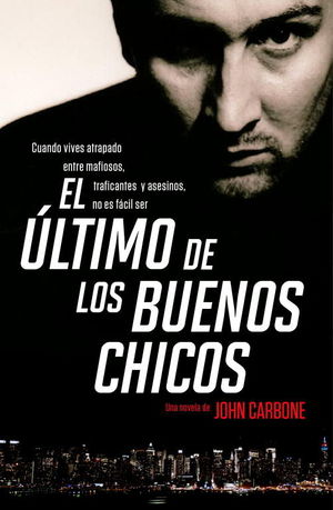 EL ÚLTIMO DE LOS BUENOS CHICOS