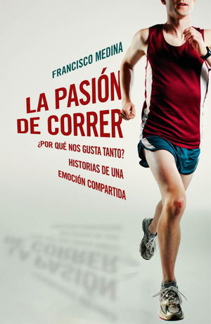 LA PASIÓN DE CORRER