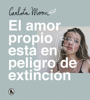 EL AMOR PROPIO ESTÁ EN PELIGRO DE EXTINCIÓN