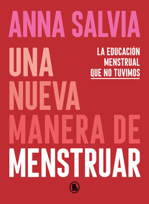 NUEVA MANERA DE MENSTRUAR, UNA