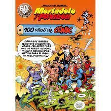 MORTADELO Y FILEMÓN. 100 AÑOS DE CÓMIC (MAGOS DEL HUMOR 67)