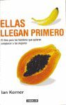 ELLAS LLEGAN PRIMERO