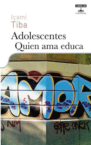 ADOLESCENTES. QUIEN AMA EDUCA