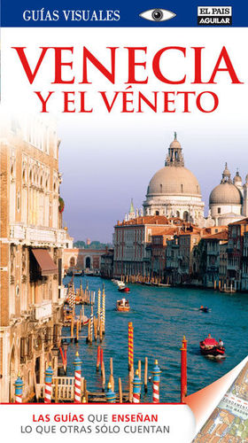 VENECIA Y EL VÉNETO (GUÍAS VISUALES)