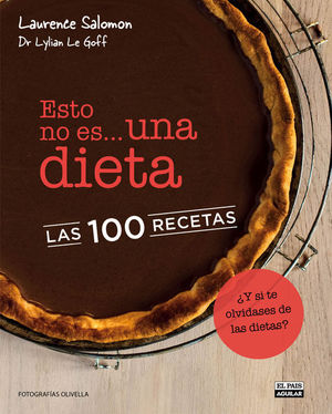 ESTO NO ES UNA DIETA LAS 100 RECETAS