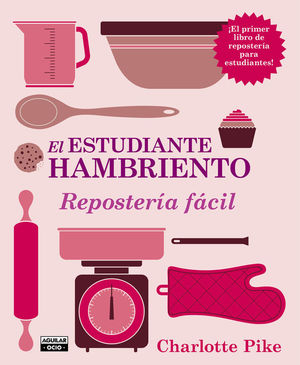 EL ESTUDIANTE HAMBRIENTO. REPOSTERÍA FÁCIL