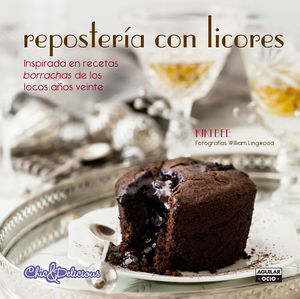 REPOSTERÍA CON LICORES (CHIC & DELICIOUS)