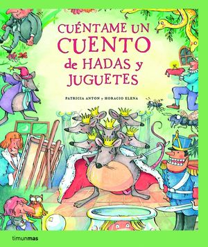 CUÉNTAME UN CUENTO DE HADAS Y JUGUETES