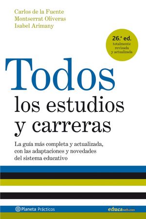 TODOS LOS ESTUDIOS Y CARRERAS (EDICIÓN 2007 ACTUALIZADA)
