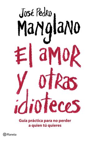 EL AMOR Y OTRAS IDIOTECES