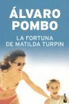 LA FORTUNA DE MATILDA TURPIN