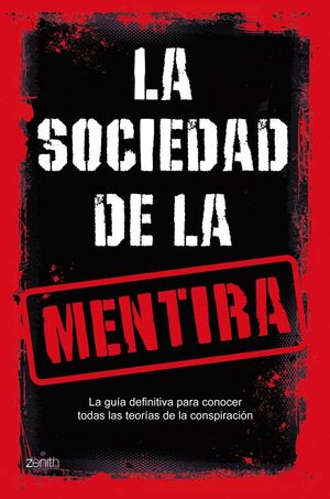 LA SOCIEDAD DE LA MENTIRA