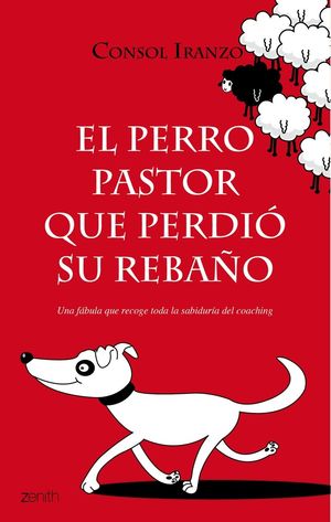 EL PERRO PASTOR QUE PERDIÓ SU REBAÑO