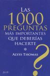 LAS 1000 PREGUNTAS MÁS IMPORTANTES QUE DEBERÍAS HACERTE