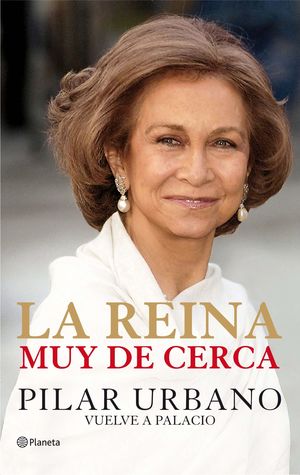 LA REINA MUY DE CERCA