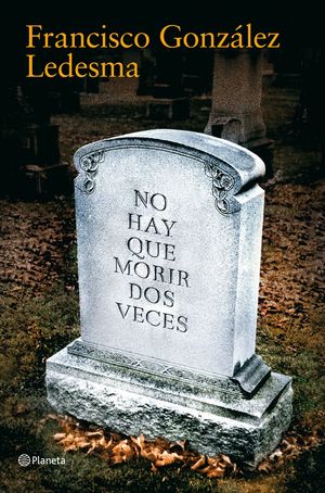 NO HAY QUE MORIR DOS VECES