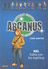 NEL HABLA CON LOS ESPÍRITUS