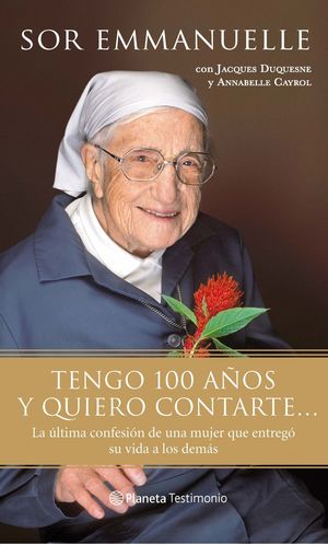 TENGO 100 AÑOS Y QUIERO CONTARTE