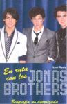 EN RUTA CON LOS JONAS BROTHERS. BIOGRAFÍA NO AUTORIZADA