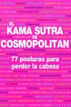 EL KAMA SUTRA DE COSMOPOLITAN. 77 POSTURAS PARA PERDER LA CABEZA