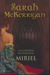 LAS GUERRERAS DE RIVENLOCH: MIRIEL
