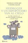 HEIDEGGER Y UN HIPOPÓTAMO VAN AL CIELO