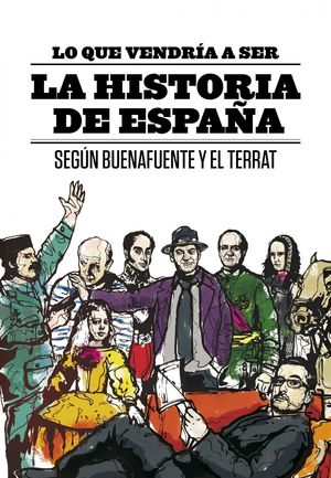 LO QUE VENDRÍA A SER LA HISTORIA DE ESPAÑA