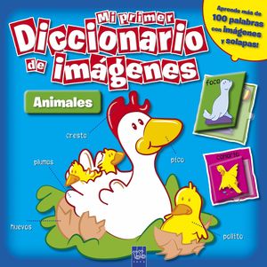 MI PRIMER DICCIONARIO DE IMÁGENES. ANIMALES
