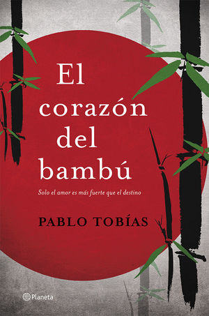 EL CORAZÓN DEL BAMBÚ