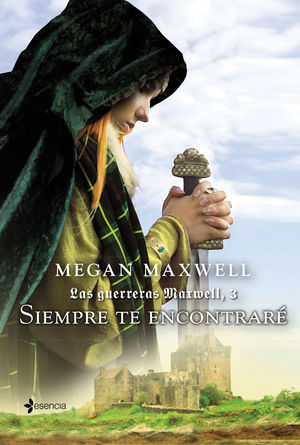 LAS GUERRERAS MAXWELL (3) SIEMPRE TE ENCONTRARÉ