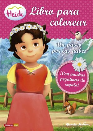 HEIDI. UN PASEO POR LAS NUBES. LIBRO PARA COLOREAR CON PEGATINAS