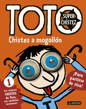 TOTO SUPERCHÍSTEZ. CHISTES A MOGOLLÓN