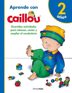 APRENDE CON CAILLOU 2 AÑOS