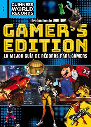 GUINNESS WORLD RECORDS 2018. GAMER'S EDITION