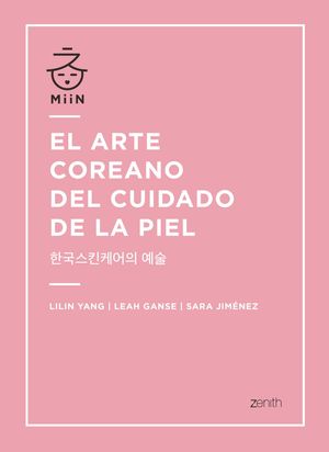 EL ARTE COREANO DEL CUIDADO DE LA PIEL