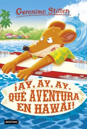 GS80. AY, AY, AY, QUÉ AVENTURA EN HAWÁI! (80) GERONIMO STILTON