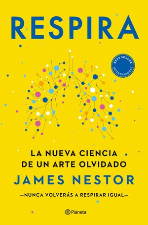 RESPIRA. LA NUEVA CIENCIA DE UN ARTE OLVIDADO