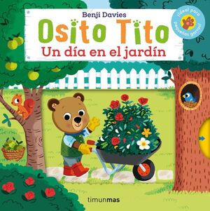 OSITO TITO. UN DIA EN EL JARDÍN