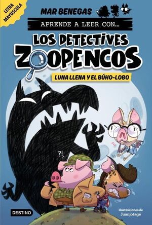 LOS DETECTIVES ZOOPENCOS 3. LUNA LLENA Y EL BUHO-LOBO